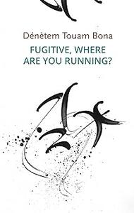 Fugitive, Where Are You Running