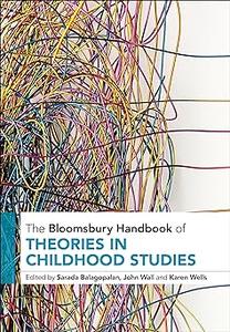 The Bloomsbury Handbook of Theories in Childhood Studies