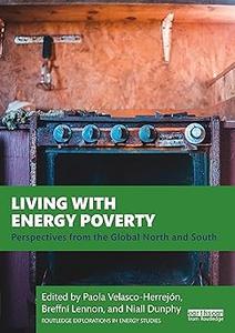 Living with Energy Poverty Perspectives from the Global North and South
