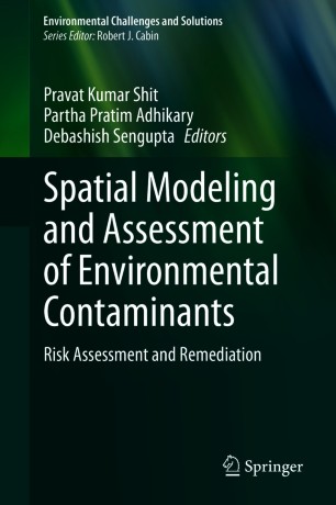 Spatial Modeling and Assessment of Environmental Contaminants Risk Assessment and Remediation (2024)