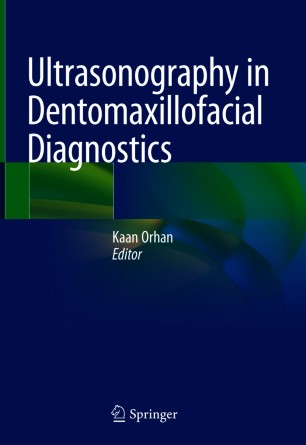 Ultrasonography in Dentomaxillofacial Diagnostics (2024)
