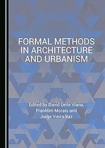 Formal Methods in Architecture and Urbanism