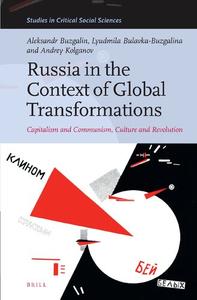 Russia in the Context of Global Transformations Capitalism and Communism, Culture and Revolution