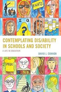 Contemplating DisAbility in Schools and Society A Life in Education