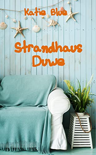 Cover: Katie Blue - Strandhaus Duwe: Gesamtausgabe