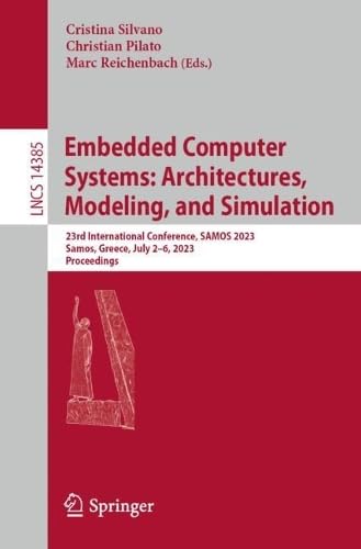 Embedded Computer Systems Architectures, Modeling, and Simulation