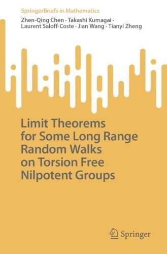 Limit Theorems for Some Long Range Random Walks on Torsion Free Nilpotent Groups