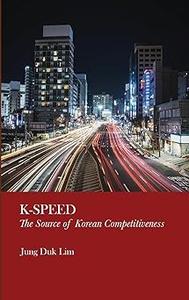 K-Speed The Source of Korean Competitiveness