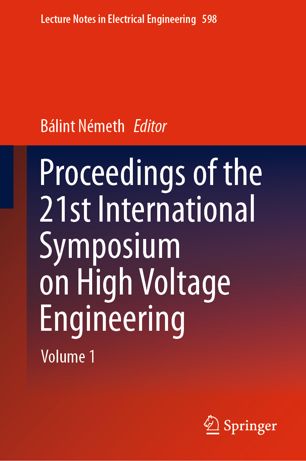 Proceedings of the 21st International Symposium on High Voltage Engineering Volume 1 (2024)