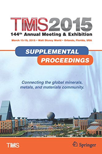 TMS 2015 144th Annual Meeting & Exhibition, Annual Meeting Supplemental Proceedings (2024)
