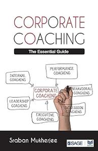 Corporate Coaching The Essential Guide