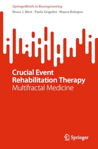 Crucial Event Rehabilitation Therapy Multifractal Medicine