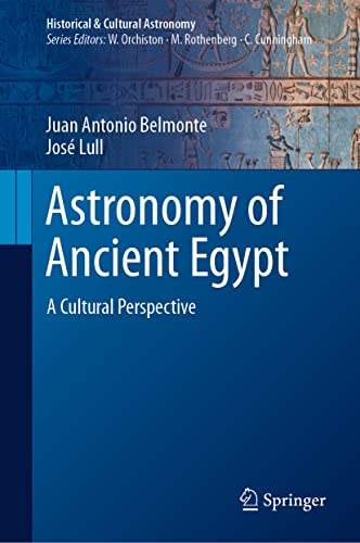 Astronomy of Ancient Egypt A Cultural Perspective
