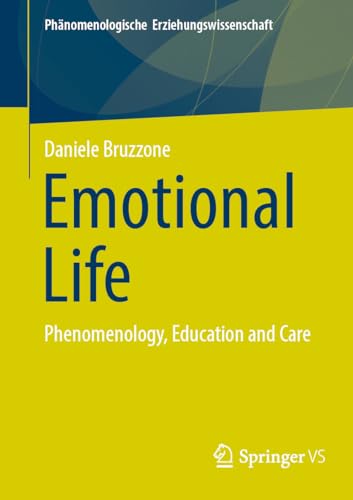 Emotional Life Phenomenology, Education and Care