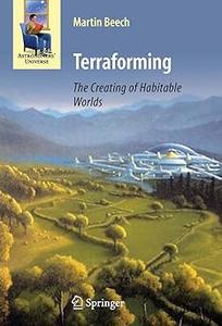 Terraforming The Creating of Habitable Worlds