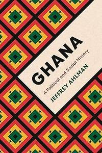 Ghana A Political and Social History