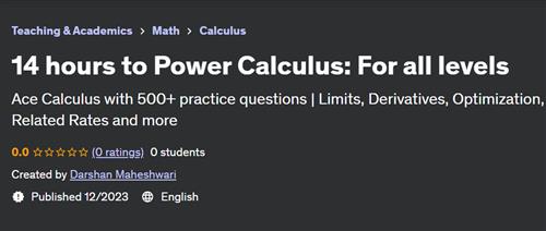 14 hours to Power Calculus For all levels