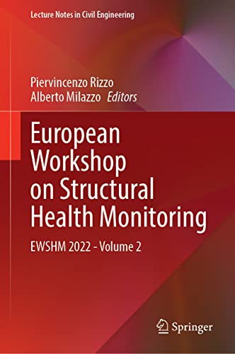 European Workshop on Structural Health Monitoring EWSHM 2022 – Volume 2 (2024)