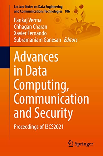 Advances in Data Computing, Communication and Security Proceedings of I3CS2021 (Reopst)