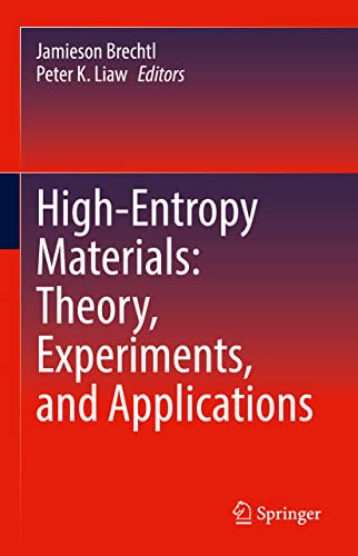 High–Entropy Materials Theory, Experiments, and Applications (2024)