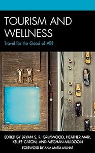 Tourism and Wellness Travel for the Good of All