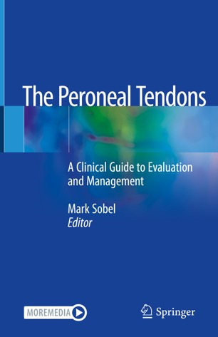 The Peroneal Tendons A Clinical Guide to Evaluation and Management (2024)
