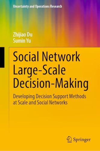 Social Network Large–Scale Decision–Making