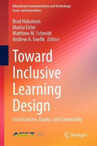 Toward Inclusive Learning Design Social Justice, Equity, and Community