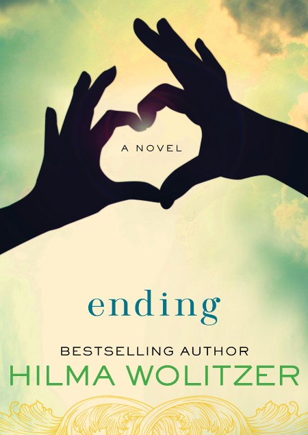 Ending by Hilma Wolitzer