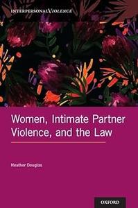 Women, Intimate Partner Violence, and the Law