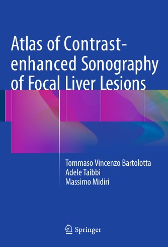 Atlas of Contrast-enhanced Sonography of Focal Liver Lesions