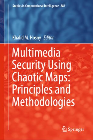 Multimedia Security Using Chaotic Maps Principles and Methodologies (2024)
