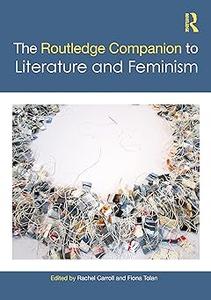 The Routledge Companion to Literature and Feminism