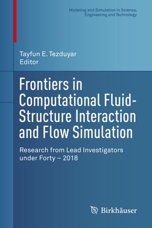 Frontiers in Computational Fluid-Structure Interaction and Flow Simulation (2024)