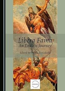 Libera Fama An Endless Journey