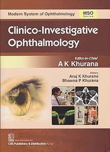 Clinico–Investigative Ophthalmology (Modern System of Ophthalmology