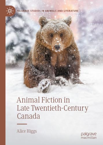 Animal Fiction in Late Twentieth–Century Canada