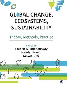 Global Change, Ecosystems, Sustainability Theory, Methods, Practice