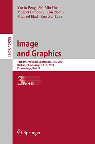 Image and Graphics (Part III) by Yuxin Peng