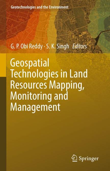 Geospatial Technologies in Land Resources Mapping, Monitoring and Management (2024)