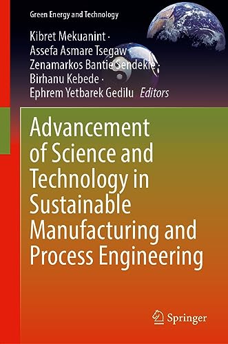 Advancement of Science and Technology in Sustainable Manufacturing and Process Engineering