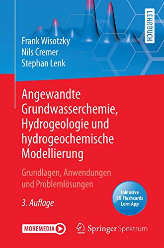 Angewandte Grundwasserchemie, Hydrogeologie und hydrogeochemische Modellierung (2024)