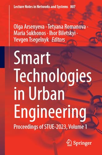 Smart Technologies in Urban Engineering Proceedings of STUE-2023, Volume 1
