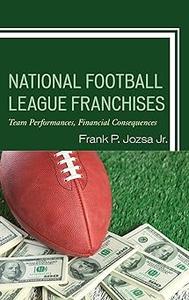 National Football League Franchises Team Performances, Financial Consequences