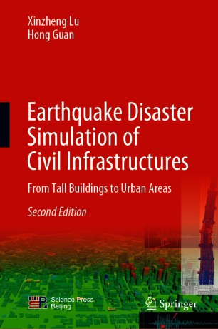 Earthquake Disaster Simulation of Civil Infrastructures From Tall Buildings to Urban Areas, Second Edition (2024)
