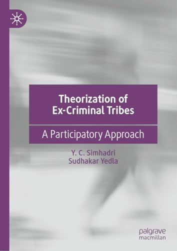Theorization of Ex-Criminal Tribes A Participatory Approach