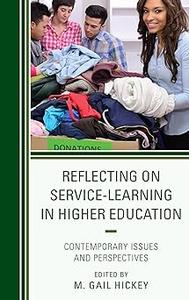 Reflecting on Service–Learning in Higher Education Contemporary Issues and Perspectives