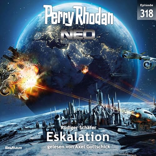 Cover: Rüdiger Schäfer - Perry Rhodan Neo 318 - Eskalation