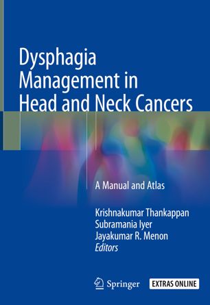 Dysphagia Management in Head and Neck Cancers A Manual and Atlas (2024)