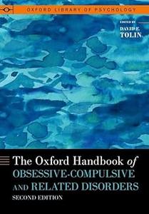 The Oxford Handbook of Obsessive-Compulsive and Related Disorders  Ed 2